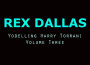 Yodelling Harry Torrani, Vol. 3專輯_Rex DallasYodelling Harry Torrani, Vol. 3最新專輯