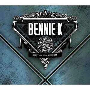 BEST OF THE BESTEST專輯_Bennie KBEST OF THE BESTEST最新專輯