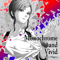 Monochrome and Vivid