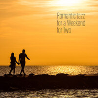 Romantic Jazz for a Weekend for Two