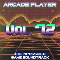 The Impossible Game Soundtrack, Vol. 72專輯_Arcade PlayerThe Impossible Game Soundtrack, Vol. 72最新專輯