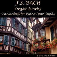 J.S. Bach: Organ Works transcribed for Piano Four