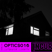 Incurzion Optics 016:專輯_HVRLYNIncurzion Optics 016:最新專輯