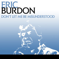 Don't Let Me Be Misunderstood專輯_Eric BurdonDon't Let Me Be Misunderstood最新專輯