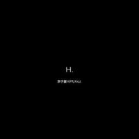 H. (Remix)專輯_李子豪(HtFR)H. (Remix)最新專輯