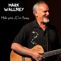 Mark Wallney Sessions: Hide Your Love Away