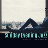 Sunday Evening Jazz歌曲歌詞大全_Sunday Evening Jazz最新歌曲歌詞