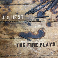 The Fire Plays專輯_Ari HestThe Fire Plays最新專輯