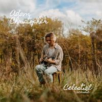 Celestial (Acoustic)專輯_Adam ChristopherCelestial (Acoustic)最新專輯