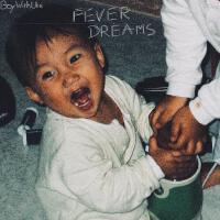 Fever Dreams專輯_BoyWithUkeFever Dreams最新專輯