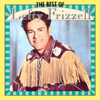 The Best of Lefty Frizzell專輯_Lefty FrizzellThe Best of Lefty Frizzell最新專輯