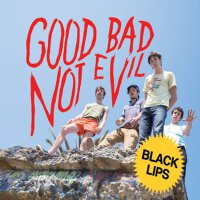 Good Bad Not Evil (Deluxe Edition)專輯_Black LipsGood Bad Not Evil (Deluxe Edition)最新專輯