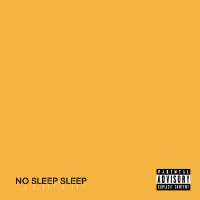 No Sleep Sleep (Explicit)