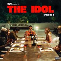 The Idol Episode 3 (Music from the HBO Original Series)專輯_Moses SumneyThe Idol Episode 3 (Music from the HBO Original Series)最新專輯