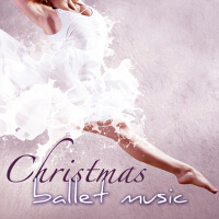 Christmas Ballet Music – Traditional & Classical Piano Christmas Songs for Ballet