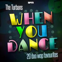 When You Dance - 20 Doo Wop Favourites專輯_The TurbansWhen You Dance - 20 Doo Wop Favourites最新專輯