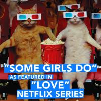 Some Girls Do (As Featured in