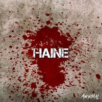 Haine (Explicit)專輯_ANONYMALHaine (Explicit)最新專輯