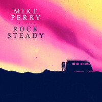 Rocksteady專輯_Mike PerryRocksteady最新專輯