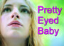 Pretty Eyed Baby專輯_The El DoradosPretty Eyed Baby最新專輯