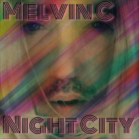 Melvin C - Night City