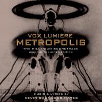 Vox Lumiere: Metropolis (Selected Highlights)