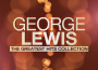 The Greatest Hits Collection專輯_George LewisThe Greatest Hits Collection最新專輯