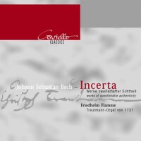 Johann Sebastian Bach: Incerta (Works of Questiona專輯_Friedhelm FlammeJohann Sebastian Bach: Incerta (Works of Questiona最新專輯