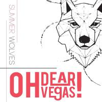 Oh Dear Vegas!歌曲歌詞大全_Oh Dear Vegas!最新歌曲歌詞