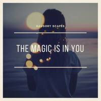 The Magic Is In You