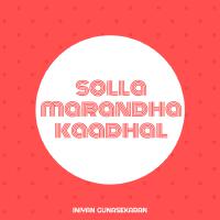 Solla Marandha Kaadhal (feat. Aswin & Manisha)