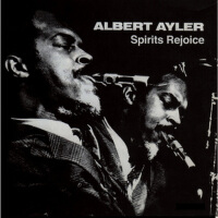 Spirits Rejoice專輯_Albert AylerSpirits Rejoice最新專輯