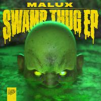 Swamp Thug EP專輯_MaluxSwamp Thug EP最新專輯