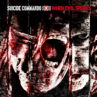 When Evil Speaks專輯_Suicide CommandoWhen Evil Speaks最新專輯