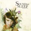 Sound We Sleep歌曲歌詞大全_Sound We Sleep最新歌曲歌詞