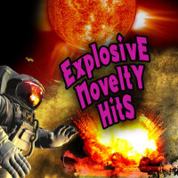 Explosive Novelty Favorites (Re-Recorded / Remaste