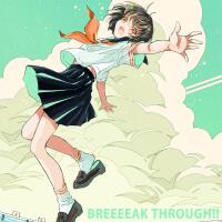 BREEEEAK THROUGH!! (feat. 初音ミク)