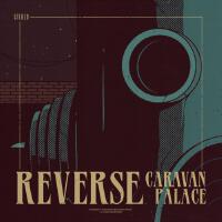 Reverse專輯_Caravan PalaceReverse最新專輯