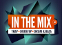 In The Mix 01: Trap, Dubstep, Drum & Bass專輯_XilentIn The Mix 01: Trap, Dubstep, Drum & Bass最新專輯