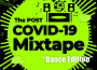 The Post COVID-19 Mixtape - Dance Edition (Explici專輯_Justin CarusoThe Post COVID-19 Mixtape - Dance Edition (Explici最新專輯