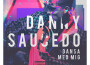 Danny Saucedo歌曲歌詞大全_Danny Saucedo最新歌曲歌詞