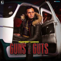 Guns and Guts專輯_Manpreet SandhuGuns and Guts最新專輯