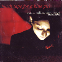 With A Million Tear-Stained Memories專輯_Black Tape for a BluWith A Million Tear-Stained Memories最新專輯