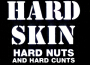 Hard Nuts and Hard Cunts專輯_Hard SkinHard Nuts and Hard Cunts最新專輯