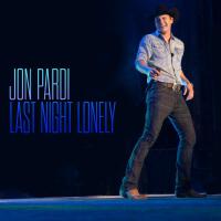 Last Night Lonely專輯_Jon PardiLast Night Lonely最新專輯