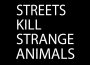 街道殺死奇怪的動物