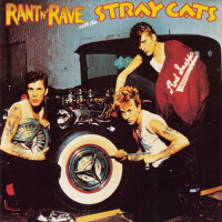 Rant 'N' Rave With The Stray Cats專輯_Stray CatsRant 'N' Rave With The Stray Cats最新專輯