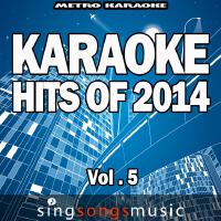 Karaoke Hits of 2014, Vol. 5