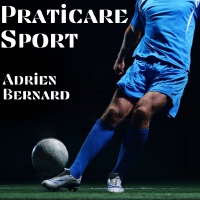 Praticare Sport專輯_Adrien BernardPraticare Sport最新專輯