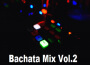 Bachata Mix, Vol. 2專輯_Bolivar PeraltaBachata Mix, Vol. 2最新專輯